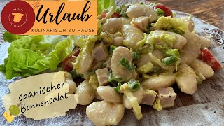 🇪🇸 Spanischer Bohnensalat mit Schinken & Artischocken Vinaigrette - Ensalada de judiones 🇪🇸