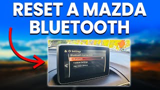 How To Reset A Mazda Bluetooth (A Simple Guide)