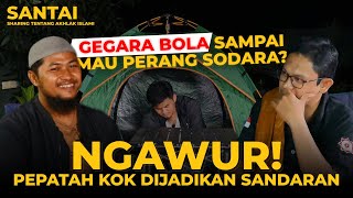 [ SANTAI EPS 35 ] BERAT! KAMU GA AKAN KUAT! LISANMU AKAN DITANYA DI AKHIRAT