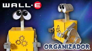 WALL-E MANUALIDAD ORGANIZADOR