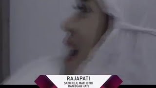 #RAJAPATI: Satu Keji, Mati Istri dan Buah Hati