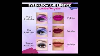 Eyeshadow and Lipstick combination Guide!!! 💄 👍 👌 #makeuptime