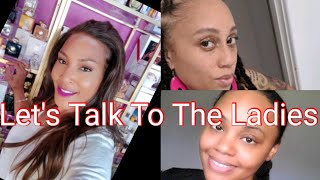 Ladies Speak/ Tonight I Chat With The Single Ladies!