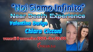 "Noi Siamo Infinito" Near Death Experience - Condotta da: Valentina Dorigo