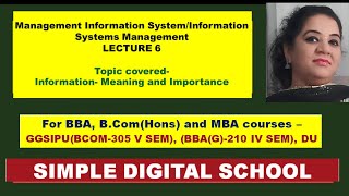 Information System-Meaning and Importance | MIS Lecture 6 BBA IV Sem, B.Com(H) V Sem, MBA-GGSIPU DU