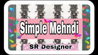 Simple mehndi design / Henna design /SR Designer Mehndi