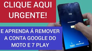 Desbloqueio de Conta Google Mote E7, E7 Plus e E7 Play, E7 Power modo Facil sem PC.