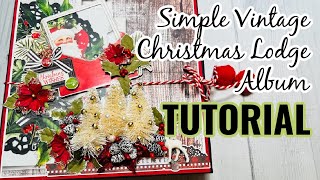 Simple Stories Simple Vintage Christmas Lodge ALBUM TUTORIAL | Country Craft Creations