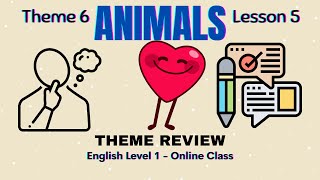 THEME REVIEW l THEME 6 - ANIMALS (Level 1) l Teacher Grace