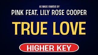 Pink feat. Lily Allen - True Love | Karaoke Higher Key