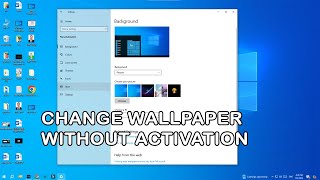 Change Wallpaper Without Activation in Windows 10, 11