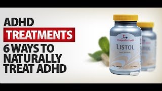 ADHD Treatments: 6 Ways to Naturally Treat ADHD