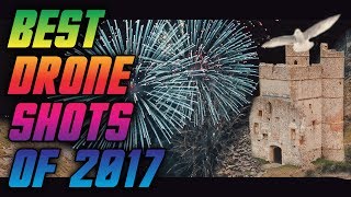 BEST drone shots of 2017 views from above compilation