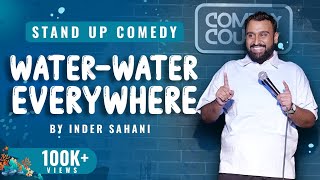 Water Water Everywhere |Standup Comedy By Inder Sahani                  #standupcomedy #funny #water