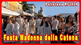 POLISTENA RC, Festa Madonna della Catena 2024