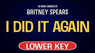 Britney Spears - I Did It Again | Karaoke Lower Key