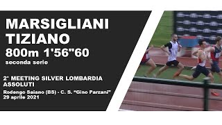 Tiziano Marsigliani 800m 1m56s60 Silver meeting Rodengo Saiano 29 Aprile 2021