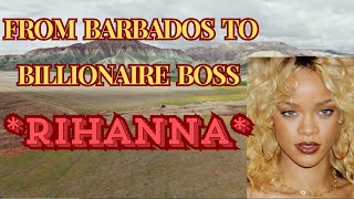 "Rihanna’s Rise" From Barbados to Billionaire Boss | Celebrity Biographies #rihanna #pop #music