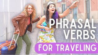 English Phrasal Verbs for Traveling | Intermediate English Lesson