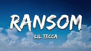 Lil Tecca - Ransom (lyrics )