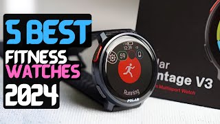 Best Fitness Watch | The 5 Best Fitness Watches of 2024