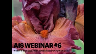 AIS Webinar #6 "Growing Iris Basics, Part 1: Bearded Iris" By Bonnie Nichols (V1 720p M)