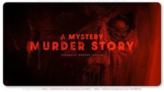 Corporate AE Templates: Murder Story - Cinematic Horror Trailer