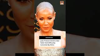 😱. OMG. Jada Pinkett Smith red table talk have been canceled.why?|#shorts#jadasmith#viral