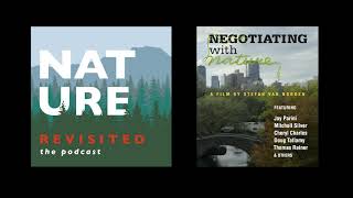 Episode 18 Part 1: Negotiating with Nature - The Film (audio version)