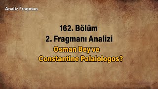 Osman Bey ve Constantine Palaiologos?