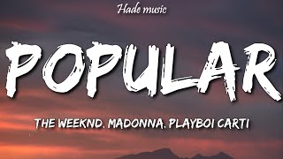 The Weeknd, Madonna, Playboi Carti - Popular (Lyrics)