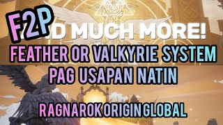 F2P Feather or Valkyrie System Pag usapan natin #rooglobal #ragnarokorigin #ro #feather #valkyrie