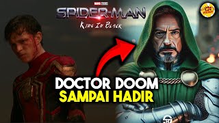 (SPOILER) BOCOR !! DOCTOR DOOM SAMPAI IKUT HADIR !!! - SPIDER-MAN 4