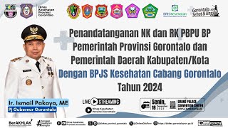 [Live] - Penandatanganan NK dan RK PBPU BP Pemprov, Pemkot, Pemkab dengan BPJS Kesehatan Gorontalo