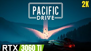 Pacific Drive | RTX 3060 Ti | Ryzen 5 3600 1440p | Performance test