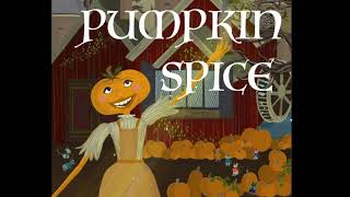 "Pumpkin Spice" from The Realm of Halloween Children's Book Series