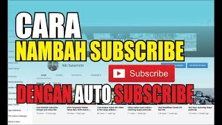 Cara Nambah subscribe dengan auto subscribe