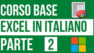 Guida Excel in ITALIANO - Corso Base - II Parte