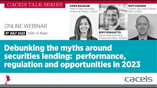 Debunking the myths around securities lending: performance, regulation & opportunities in 2023