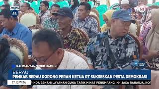 PEMKAB BERAU DORONG PERAN SERTA PERAN SERTA KERUA RT SUKSESKAN PESTA DEMOKRASI | # pemilu2024 #kthi