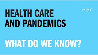 Healthcare and Pandemics: What Do We Know? | Kaplan MCAT