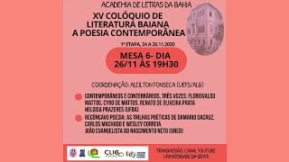 MESA 6- XV COLÓQUIO DE LITERATURA BAIANA: A POESIA CONTEMPORÂNEA