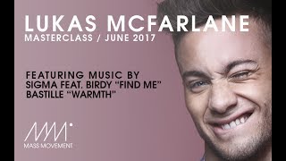 Warmth | Bastille /// Find Me | Sigma feat. Birdy - Lukas McFarlane #MASSMOVEMENTMASTERCLASS