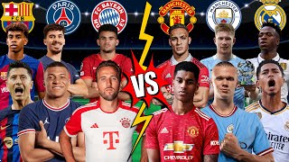 Barcelona PSG Bayern Munich 🆚 Man United Man City Real Madrid 😱