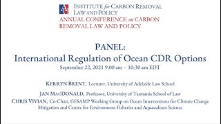 ICRLP 1st Annual Conference: PANEL: International Regulation of Ocean CDR Options