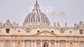 【梵蒂冈Vatican】南意大利六天自驾 DAY6 ：圣彼得大教堂 圣彼得广场 梵蒂冈博物馆 西斯廷礼拜堂