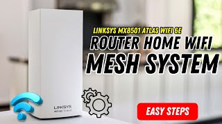 Linksys MX8501 Atlas WiFi 6E Router Review and Setup Guide