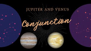 Jupiter and Venus Conjunction I Astrokeen I Vedic Astrology