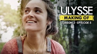 Ulysse [webserie] - Making Of S02E05