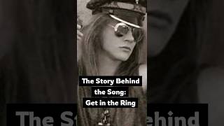 Story behind the song: Get in the ring #rockhistory #rocknroll #heavymetal #rockfans #gunsnroses